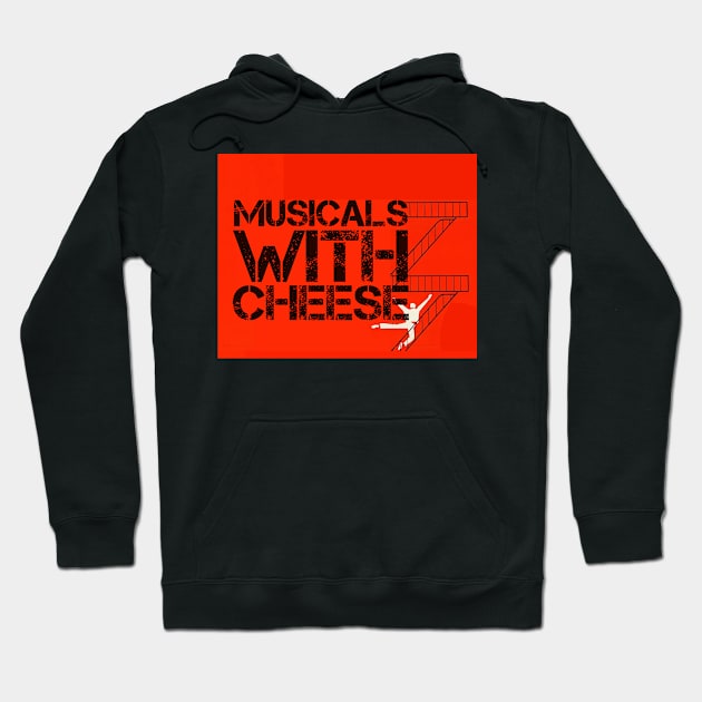 Musicals with Cheese - West Side Story Parody Hoodie by Musicals With Cheese